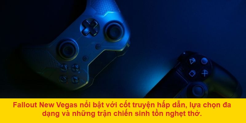 Cách chơi Fallout New Vegas hiệu quả